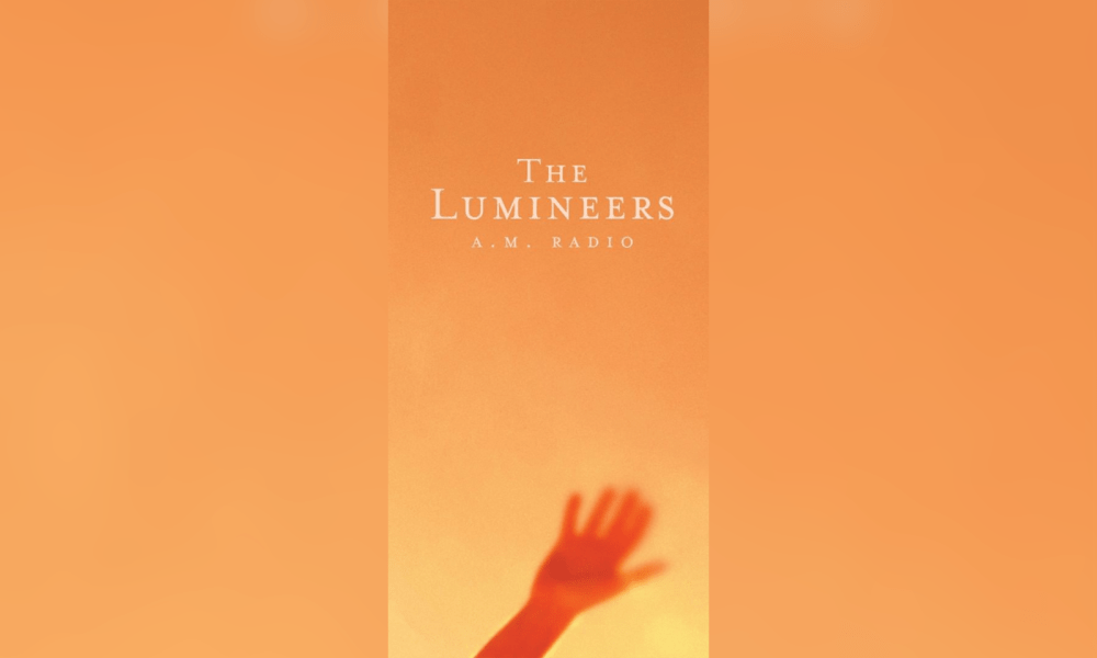 The Lumineers Release New Single ‘A.M. Radio’