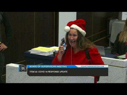 Anti-Vaxxer Sings Christmas Song To San Diego Supervisors