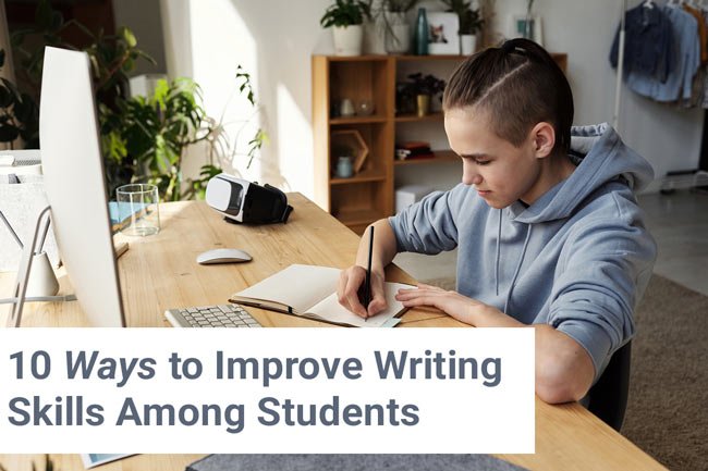 10 Ways to Improve Writing Skills Among Students